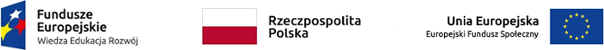 Fundusze Europejski - Wiedza Edukacja Rozwój. Rzeczpospolita Polska. Unia Europejska - Europejski Fundusz Społeczny