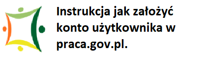 Instrukcja jak założyć konto użytkownika w praca.gov.pl.