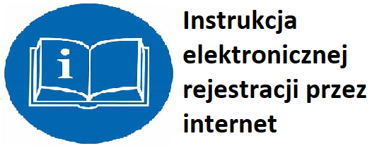 Instrukcja elektronicznej rejestracji przez internet